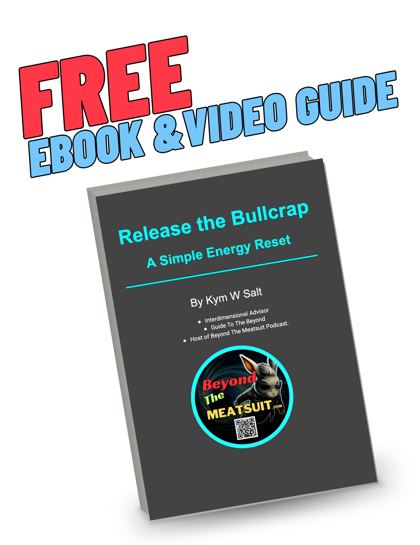 FREE! Release the Bullcrap- Simple Energy Reset Guide